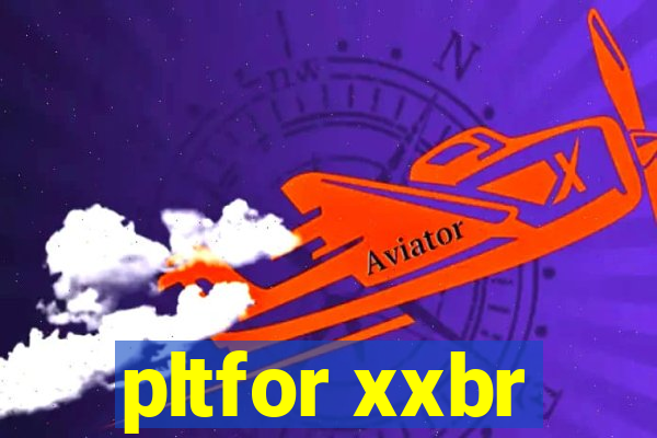 pltfor xxbr